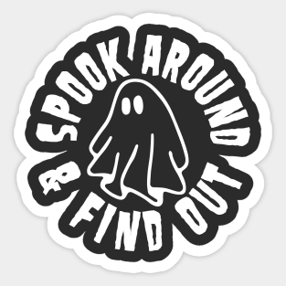 Spook around and find out Sticker